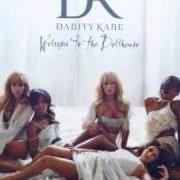 El texto musical IS ANYBODY LISTENING de DANITY KANE también está presente en el álbum Welcome to the dollhouse