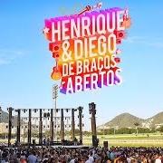 El texto musical FICADINHA de HENRIQUE & DIEGO también está presente en el álbum De braços abertos (ao vivo) (2017)