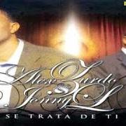 El texto musical SE TRATA DE TI de ALEX ZURDO también está presente en el álbum Se trata de ti (2006)