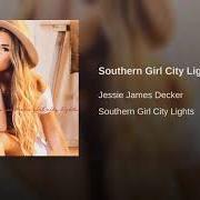 El texto musical OPEN ALL NIGHT de JESSIE JAMES DECKER también está presente en el álbum Southern girl city lights (2017)