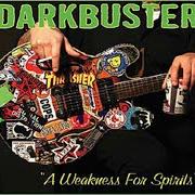 El texto musical SKINHEAD de DARKBUSTER también está presente en el álbum A weakness for spirits (2005)