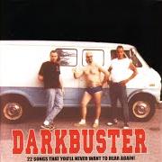 El texto musical BUD de DARKBUSTER también está presente en el álbum 22 songs you'll never want to hear again! (2000)