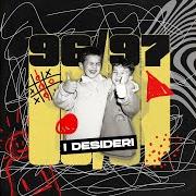 El texto musical SUPERSTAR de I DESIDERI también está presente en el álbum 96/97 (2020)