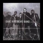 El texto musical WHAT YOU ARE de DAVE MATTHEWS BAND también está presente en el álbum Everyday (2001)
