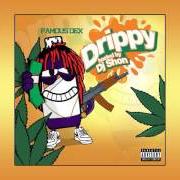 El texto musical KICK IT de FAMOUS DEX también está presente en el álbum Drippy (2016)