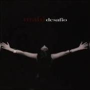 El texto musical ENAMÓRAME LA VIDA de MALÚ también está presente en el álbum Desafío (2006)
