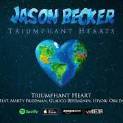 El texto musical TRIUMPHANT HEART de JASON BECKER también está presente en el álbum Triumphant hearts (2018)