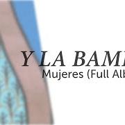 El texto musical DIECISÉIS de Y LA BAMBA también está presente en el álbum Mujeres (2019)