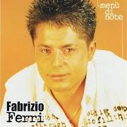 El texto musical CHE TENIVE 'E BELLO de FABRIZIO FERRI también está presente en el álbum Menù di note (2004)