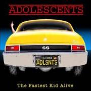 El texto musical NO CHILD LEFT BEHIND de ADOLESCENTS también está presente en el álbum The fastest kid alive (2011)