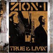 El texto musical LIVIN' de ZION I también está presente en el álbum True & livin' (2005)