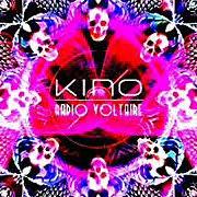 El texto musical I DON'T KNOW WHY de KINO también está presente en el álbum Radio voltaire (2018)