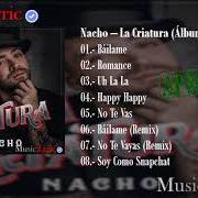 El texto musical SOY COMO SNAPCHAT de NACHO también está presente en el álbum La criatura (2018)