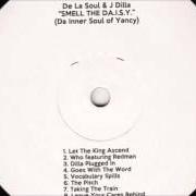 El texto musical WHO de DE LA SOUL también está presente en el álbum Smell the da.I.S.Y. (2014)