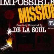 El texto musical WASN'T FOR YOU de DE LA SOUL también está presente en el álbum The impossible: mission tv series: pt. 1 (2006)