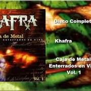 El texto musical M.S.S. de KHAFRA también está presente en el álbum Caja de metal - enterrados en vivo vol. 1 (2002)