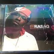 El texto musical SCREAMIN' MY NAME (ACT A FOOL) de RASAQ también está presente en el álbum Ghetto status (2003)