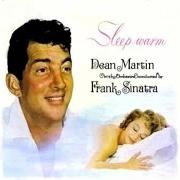 El texto musical CUDDLE UP A LITTLE CLOSER, LOVELY MINE de DEAN MARTIN también está presente en el álbum Sleep warm (1959)