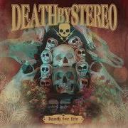 El texto musical FOREVER AND A DAY de DEATH BY STEREO también está presente en el álbum Death for life (2005)