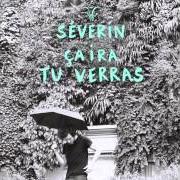 El texto musical LES HOMMES À LA MER de SÉVERIN también está presente en el álbum Ça ira tu verras (2016)