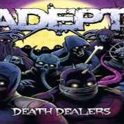 El texto musical AT WORLD'S END de ADEPT también está presente en el álbum Death dealers (2011)