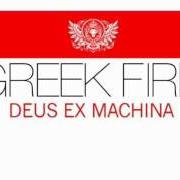 El texto musical BREAK ME DOWN de GREEK FIRE también está presente en el álbum Deus ex machina (2011)