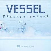 El texto musical AS OFTEN AS I CAN de FRANKIE COSMOS también está presente en el álbum Vessel (2018)