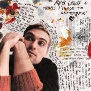 El texto musical WHEN WAS THE LAST TIME? de RHYS LEWIS también está presente en el álbum Things i chose to remember (2020)