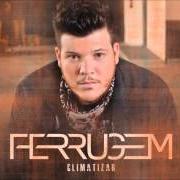 El texto musical CASA AZUL de FERRUGEM también está presente en el álbum Climatizar (2015)