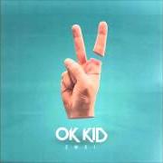 El texto musical MEHR MEHR de OK KID también está presente en el álbum Ok kid (2013)