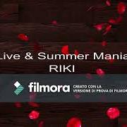 El texto musical MANIA de RIKI también está presente en el álbum Live & summer mania (2018)