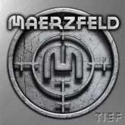 El texto musical TIEF de MAERZFELD también está presente en el álbum Tief (2012)