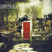 El texto musical THE WAY WE WERE de DEFAULT también está presente en el álbum One thing remains (2005)