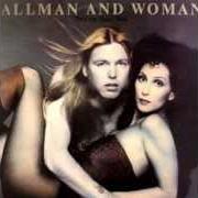 El texto musical I FOUND YOU LOVE de GREGG ALLMAN AND CHER también está presente en el álbum Two the hard way (1977)