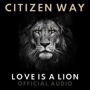 El texto musical WAVEWALKER de CITIZEN WAY también está presente en el álbum Love is a lion (2019)