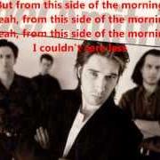 El texto musical THIS SIDE OF THE MORNING de DEL AMITRI también está presente en el álbum Waking hours (1989)