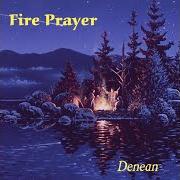 El texto musical SPIRAL TO THE CENTER de DENEAN también está presente en el álbum Fire prayer