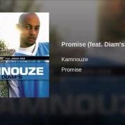 El texto musical PROMISE (REMIX) de KAMNOUZE también está presente en el álbum Entends mes images (2003)