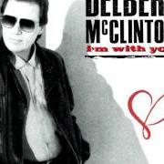 El texto musical MY LOVE IS BURNIN' de DELBERT MCCLINTON también está presente en el álbum I'm with you (1990)