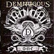 El texto musical HEATHEN UP (OUT FOR BLOOD) de DEMIRICOUS también está presente en el álbum One (2005)