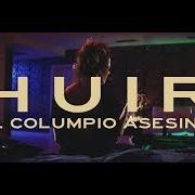 El texto musical HUIR de EL COLUMPIO ASESINO también está presente en el álbum Huir (2020)