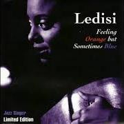 El texto musical SO RIGHT de LEDISI también está presente en el álbum Feeling orange but sometimes blue (2002)