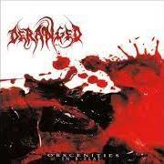 El texto musical DEFLOWER THE DEAD de DERANGED también está presente en el álbum Obscenities in b-flat (2006)