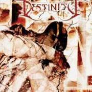 El texto musical AT THE END de DESTINITY también está presente en el álbum Synthetic existence (2005)
