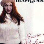 El texto musical CHI SE NE FREGA de DIAFRAMMA también está presente en el álbum Sesso e violenza (1996)
