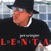 El texto musical PENSIERI NASCOSTI de ADRIANO CELENTANO también está presente en el álbum Per sempre (2002)