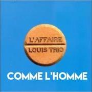 El texto musical LE COUP DU SIÈCLE de AFFAIRE LOUIS TRIO también está presente en el álbum Europium 97 (1997)