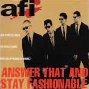 El texto musical I WANNA MOHAWK (BUT MOM WON'T LET ME GET ONE) de AFI también está presente en el álbum Answer that and stay fashionable (1995)