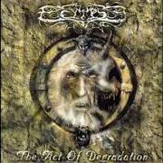 El texto musical THE WIZARD de ECLIPSE también está presente en el álbum The act of degradation (2002)