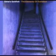 El texto musical HARPER & PARKER de EDNA'S GOLDFISH también está presente en el álbum The elements of transition (1999)